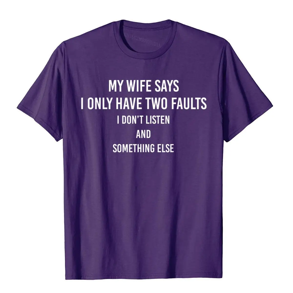 Color: green, Size: XXL - My Wife Says I Only Have Two Faults Funny Husband Men Gift T-Shirt T Shirts Funny Funky Cotton Tops & Tees High Street For Male